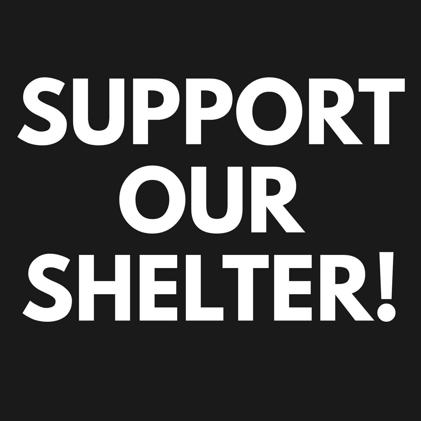 Support Our Shelter